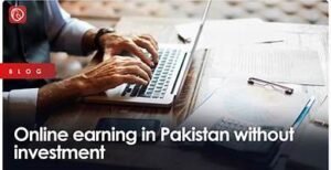 Online earning in Pakistan